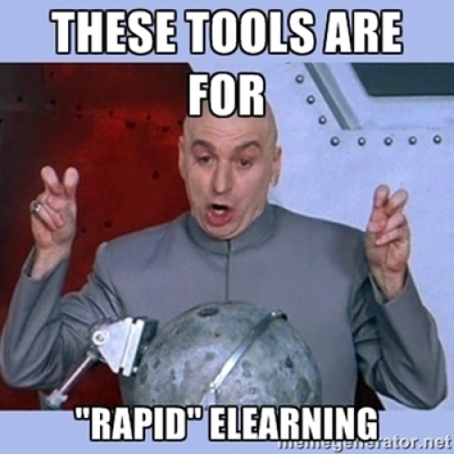 Meme: These tools are for "rapid" learning